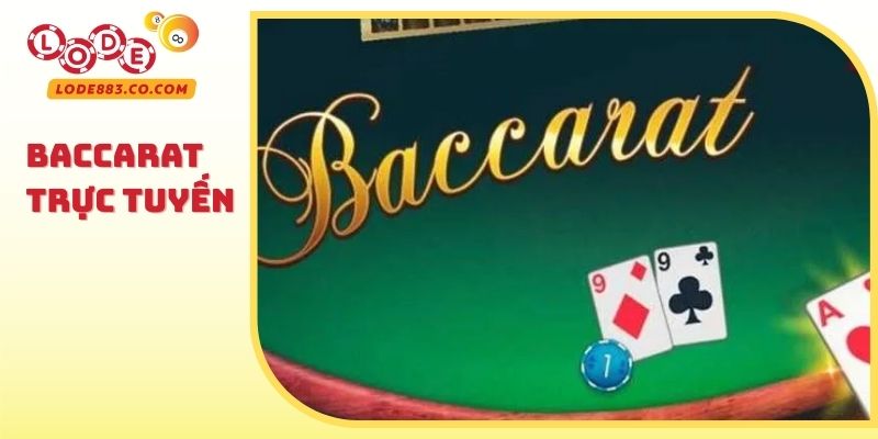 Baccarat Trực Tuyến