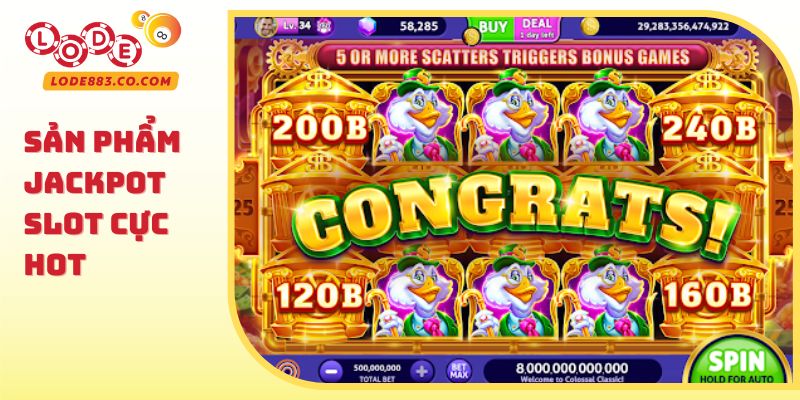Sản phẩm Jackpot Slot cực hot